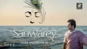 Shri Govardhan Wasi Sanwarey Lal Lyrics