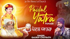 Laike Paidal Yatra Ji Chale Ne Lal De Bhagt Pyare